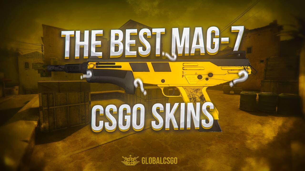 The best Mag-7 Skins