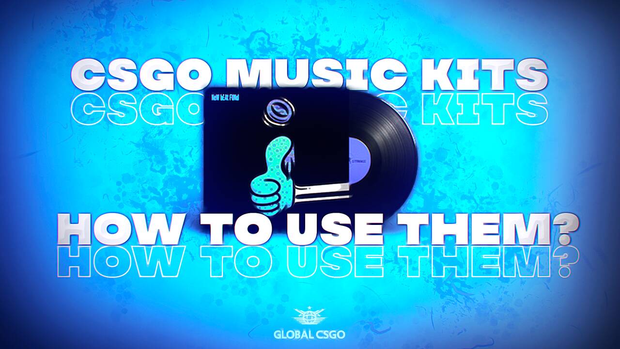 CSGO Music Kits Guide